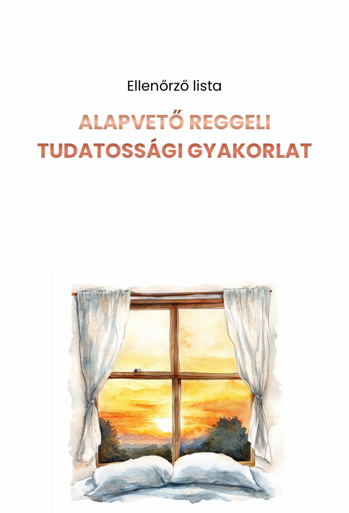 Alapvető reggeli tudatossági gyakorlat