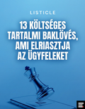 13 költséges tartalmi baklövés , ami elriasztja az ügyfeleket