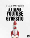A 6-napos youtube gyorsító